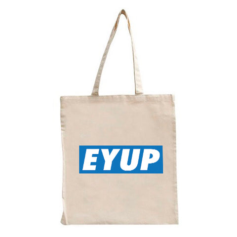 Ey Up Tote Bag
